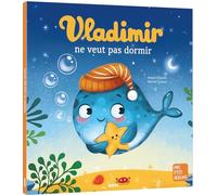 Anouk Filippini – Vladimir ne veut pas dormir – Album jeunesse dès 3 ans – Broché