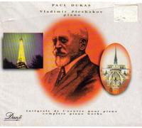 Intégrale de l'Oeuvre pour Piano de Paul Dukas par Vladimir Pleshakov - Complete Piano Works