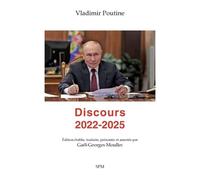 Gaël-Georges Moullec – Vladimir Poutine : Discours 2022-2025 – Essai – Broché