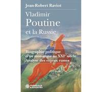Vladimir Poutine et la Russie: Biographie politique d'un monarque au XXIe siècle, Analyse des enjeux russes
