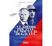 Vladimir Poutine, Le Nouveau De Gaulle