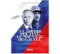 Vladimir Poutine le nouveau De Gaulle - Morad el Hattab - Perspectives Libres - broché - Essai