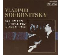 Vladimir Sofronitsky - Schumann Recital