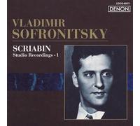 Vladimir Sofronitsky - Scriabin Collection Vol.1