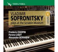 Vladimir Sofronitzki At The Scriabin Museum - Vol.9