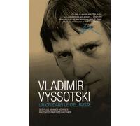 Vladimir Vyssotski - Un Cri Dans Le Ciel Russe