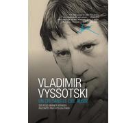 Vladimir vyssotski - un cri dans le ciel russe Ses plus grands voyages racontés par Yves Gauthier - Yves Gauthier - Transboreal - broché - Biographie