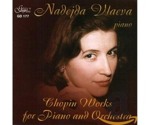 Vlaeva, Nadejda - Chopin; Works for Piano and Orchest