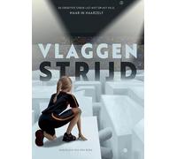 Vlaggenstrijd: Wat als je grootste tegenstander in je hoofd zit?