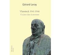 Vlaminck 1941-1946: Un fauve dans la tourmente