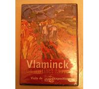 Vlaminck - Un instinct fauve - La Visite de l'Exposition