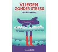 Vliegen zonder stress: met EFT Tapping