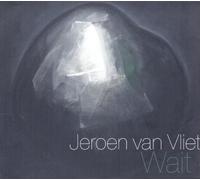 Vliet, Jeroen Van - Wait [Import]