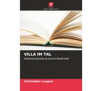 VlLLA lM TAL: Ateliê para bolsistas de arte em Westerwald