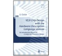 Vlsi Chip Design With The Hardware Description Language Verilog: An Introduction Based On A Large Risc Processor Design