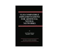 Vlsi - Compatible Implementations For Artificial Neural Networks
