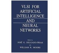 Vlsi For Artificial Intelligence And Neural Networks