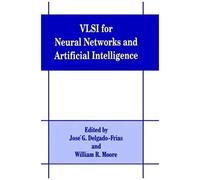 Vlsi For Neural Networks And Artificial Intelligence