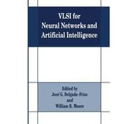 Vlsi for Neural Networks and Artificial Intelligence - [Version Originale] Inconnu (Auteur)
