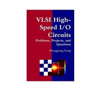 Vlsi High-Speed I/O Circuits - Problems, Projects, And Questions