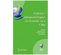 Vlsi-Soc: Advanced Topics On Systems On A Chip