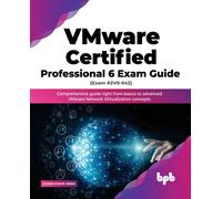 Vmware Certified Professional 6 Exam Guide (Exam #2v0-642)