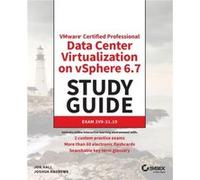 VMware Certified Professional Data Center Virtualization on vSphere 6.7 Study Guide by Joshua Andrews Joshua Andrews (Auteur)