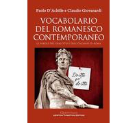Vocabolario del romanesco contemporaneo. Le parole del dialetto e dell’italiano di Roma
