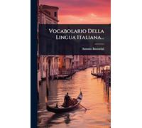 Vocabolario Della Lingua Italiana...