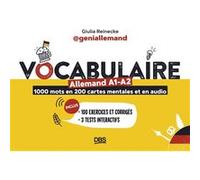 Vocabulaire allemand A1-A2 en 1000 mots, 200 cartes mentales et en audio avec geniallemand: 100 exercices et corrigés - 3 tests interactifs