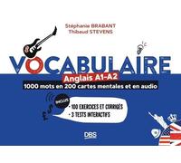 Vocabulaire anglais A1-A2 en 1000 mots, 200 cartes mentales et en audio: 200 exercices et corrigés - 3 tests interactifs