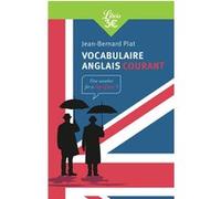 Vocabulaire anglais courant Jean Bernard Piat (Auteur)