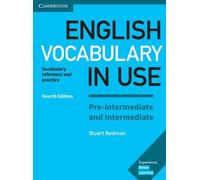 Vocabulaire anglais en usage. Pré-intermédiaire et intermédiaire. 4ème édition. Livre avec réponses