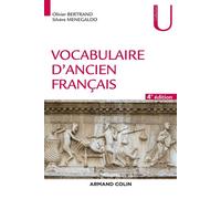 Vocabulaire d'ancien français 4ème édition - Olivier Bertrand - Armand Colin - broché - Etude