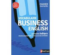 Vocabulaire d'anglais business - 2020 Serena Murdoch-Stern (Auteur), Justin Stults (Auteur)