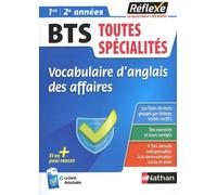 Vocabulaire D'anglais Des Affaires Bts Toutes Spécialités 1re Et 2e Années
