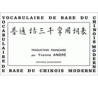 Vocabulaire de base du chinois moderne - Yvonne Andre - Klincksieck - broché - Méthode de langue