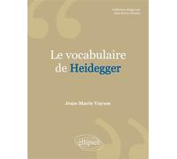 Vocabulaire de Heidegger (Le) - Jean-Marie Vaysse - Ellipses - broché - Scolaire / Universitaire
