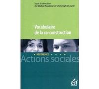 Vocabulaire de la co-construction Christophe Leyrie (Auteur), Michel Foudriat (Auteur)