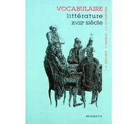 Vocabulaire de la littérature du XVIIIe siècle