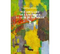 Vocabulaire De La Musique À L'aube Du Xxème Siècle