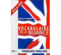 Vocabulaire de la nuance: Français/Anglais