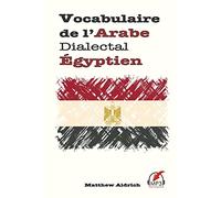 Vocabulaire de l'Arabe Dialectal Égyptien