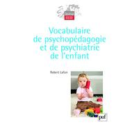 Vocabulaire de psychopédagogie et de psychiatrie de l'enfant