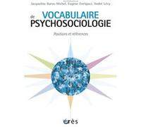 Vocabulaire de psychosociologie Jacqueline Barus-Michel (Auteur), Eugène Enriquez (Auteur), André Lévy (Auteur)