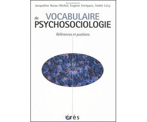 Vocabulaire de psychosociologie : Références et positions