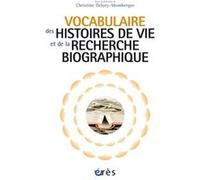 Vocabulaire des histoires de vie et de la recherche biographique