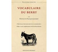 Vocabulaire du Berry - Hippolyte-François Jaubert - Bibliotheque Berruyere - broché - Dictionnaire et encyclopédie