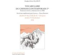 Vocabulaire Du Chinois Contemporain - Tome 1bis, Exercices Pour La Préparation Au Hsk, Série De Mots Complémentaire Pour Le Niveau 4 - Niveau Élémentaire