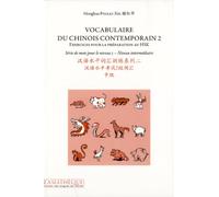 Vocabulaire du chinois contemporain 2 + 1 CD mp3: Exercices pour la préparation au nouveau HSK - Série de mots pour le niveau 5 - niveau intermédiaire